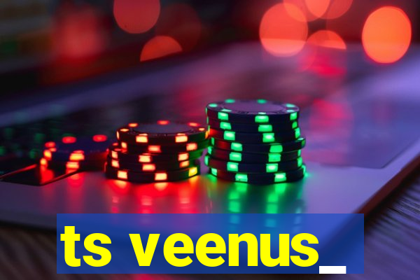 ts veenus_